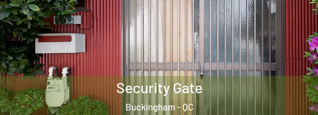  Security Gate Buckingham - QC