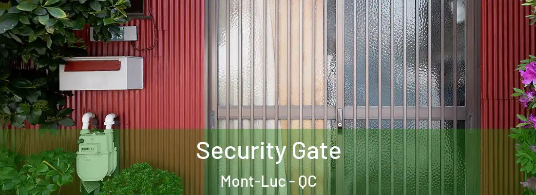  Security Gate Mont-Luc - QC