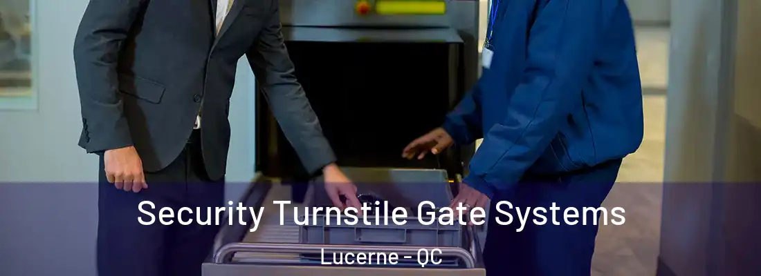  Security Turnstile Gate Systems Lucerne - QC