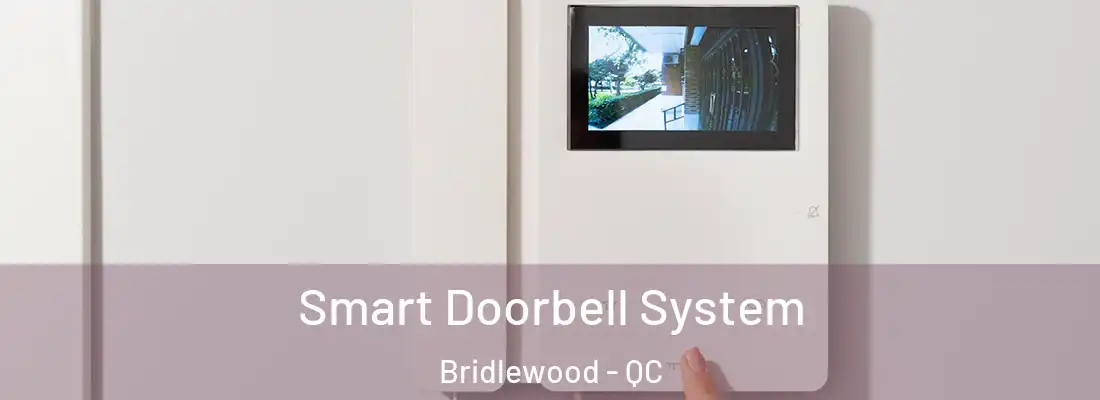  Smart Doorbell System Bridlewood - QC