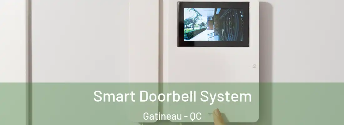  Smart Doorbell System Gatineau - QC