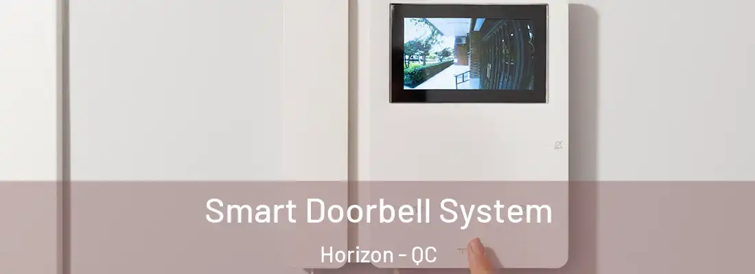  Smart Doorbell System Horizon - QC