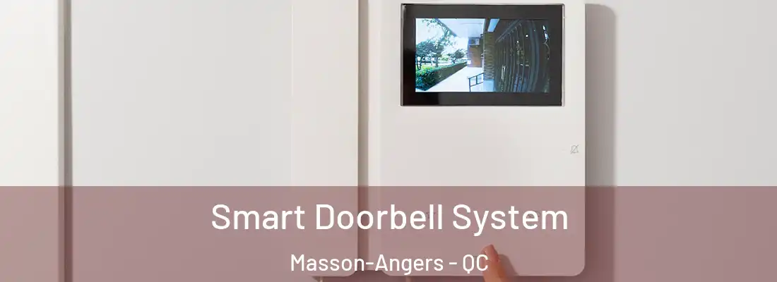  Smart Doorbell System Masson-Angers - QC