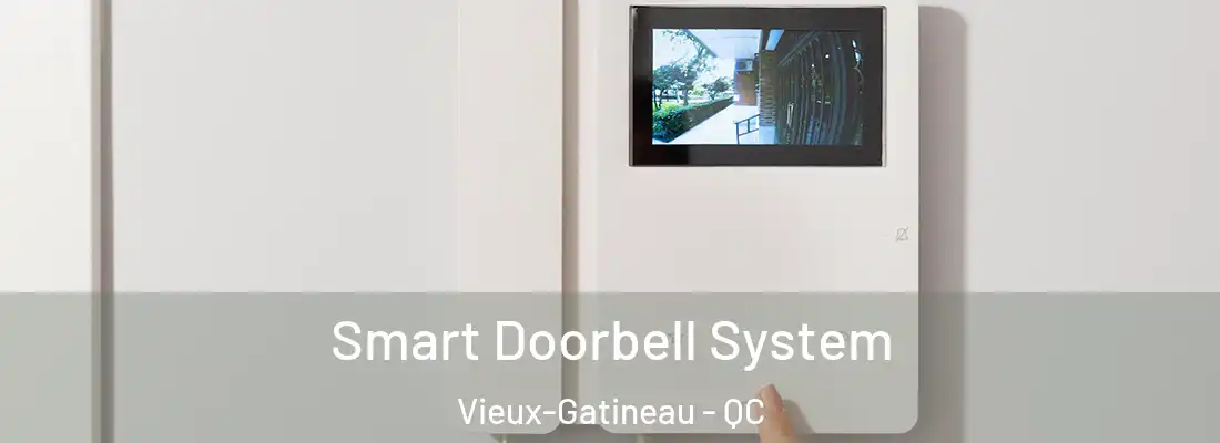  Smart Doorbell System Vieux-Gatineau - QC