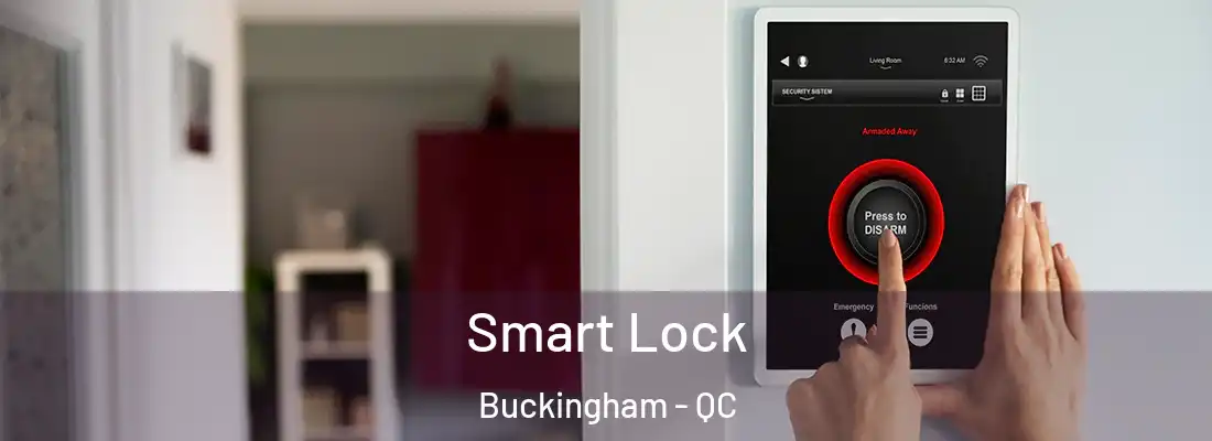  Smart Lock Buckingham - QC