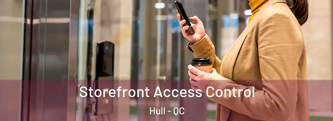  Storefront Access Control Hull - QC