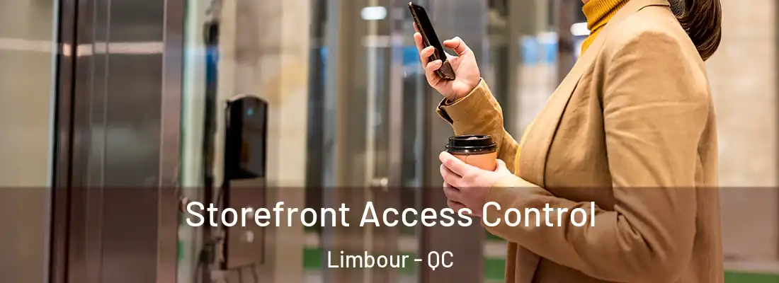  Storefront Access Control Limbour - QC