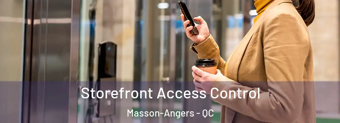  Storefront Access Control Masson-Angers - QC