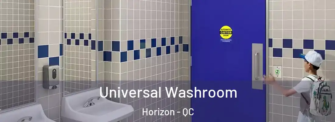  Universal Washroom Horizon - QC