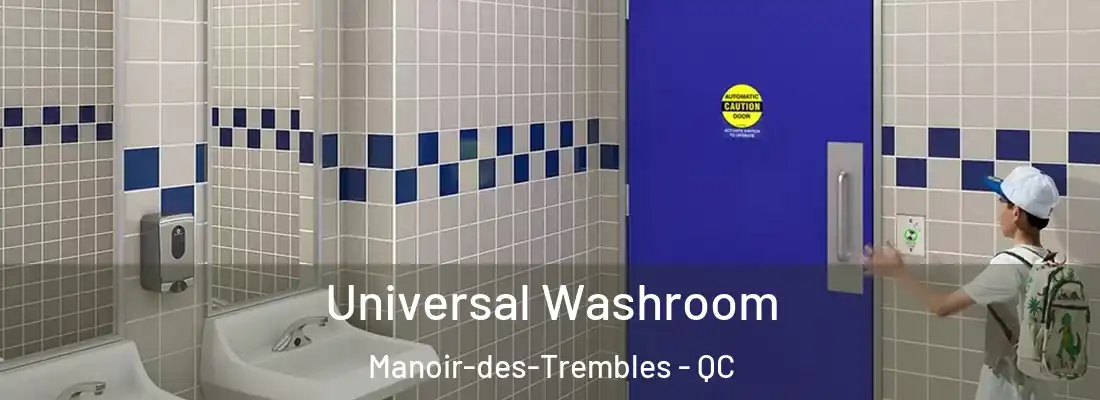  Universal Washroom Manoir-des-Trembles - QC