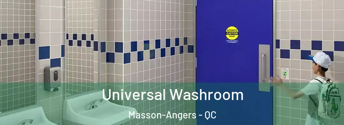  Universal Washroom Masson-Angers - QC