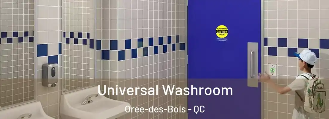  Universal Washroom Oree-des-Bois - QC