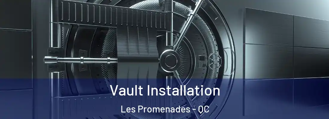  Vault Installation Les Promenades - QC