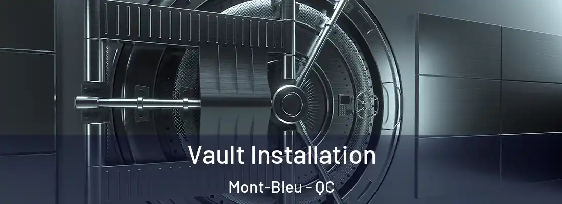  Vault Installation Mont-Bleu - QC