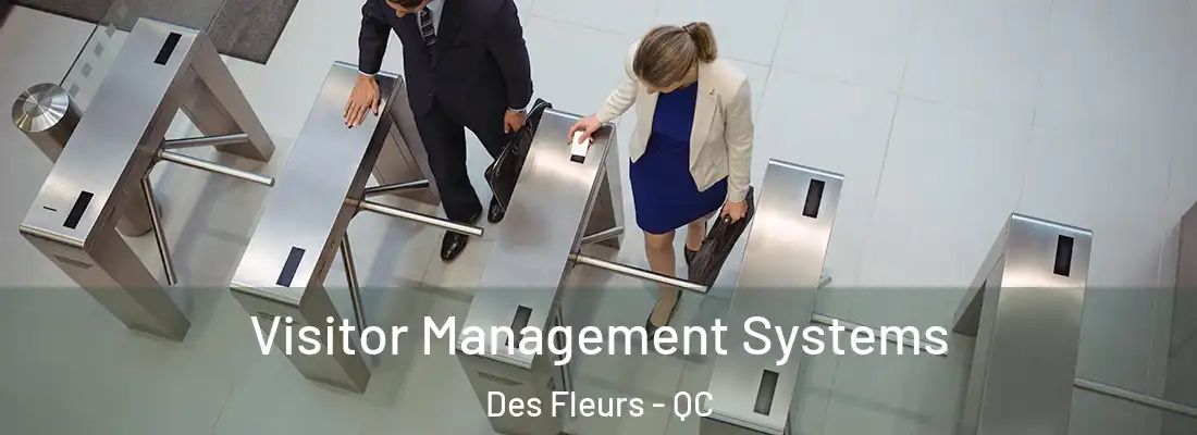  Visitor Management Systems Des Fleurs - QC