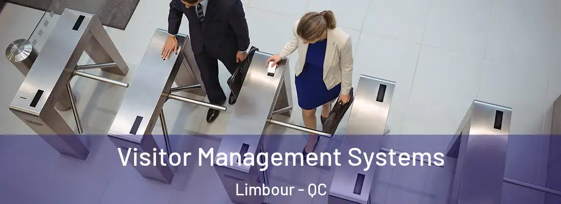  Visitor Management Systems Limbour - QC