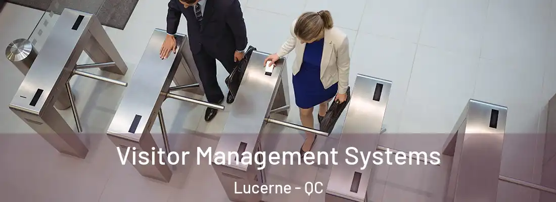  Visitor Management Systems Lucerne - QC