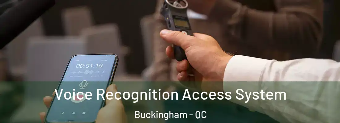  Voice Recognition Access System Buckingham - QC