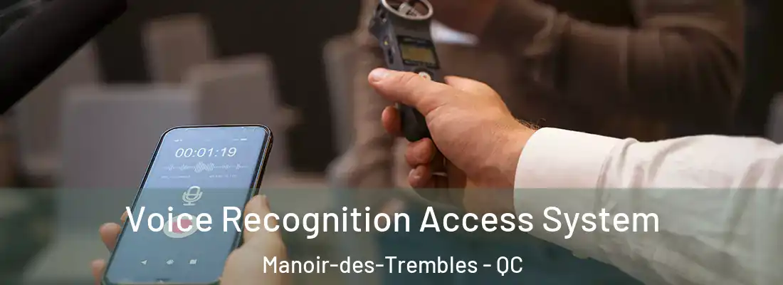  Voice Recognition Access System Manoir-des-Trembles - QC