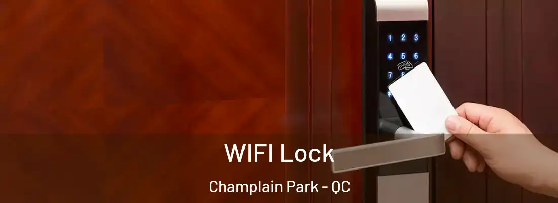  WIFI Lock Champlain Park - QC