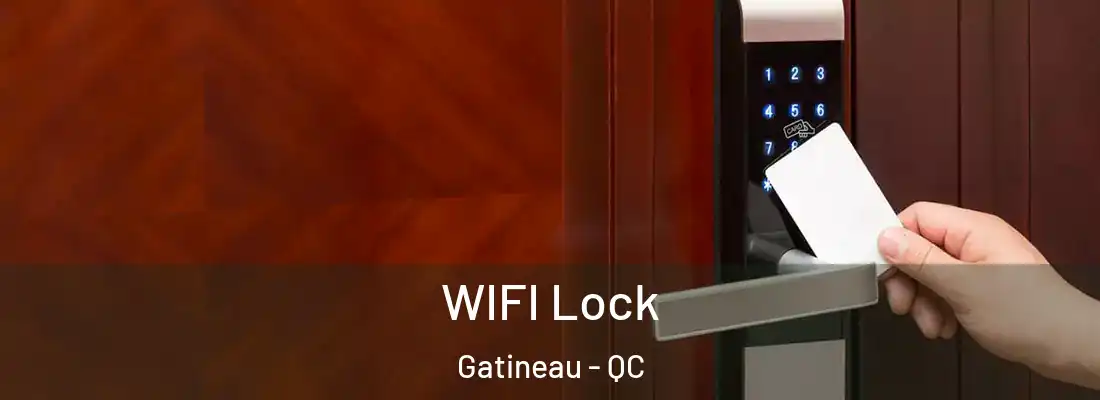  WIFI Lock Gatineau - QC