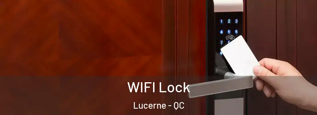  WIFI Lock Lucerne - QC