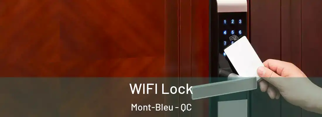  WIFI Lock Mont-Bleu - QC