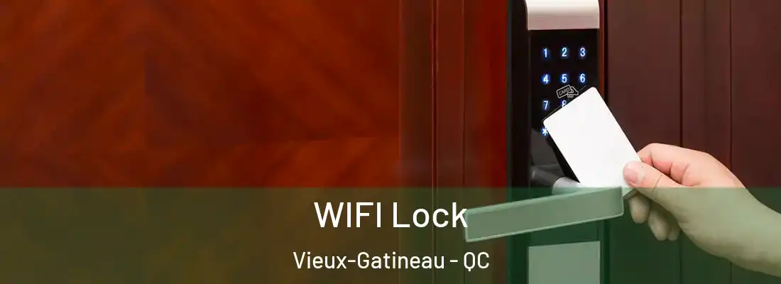  WIFI Lock Vieux-Gatineau - QC