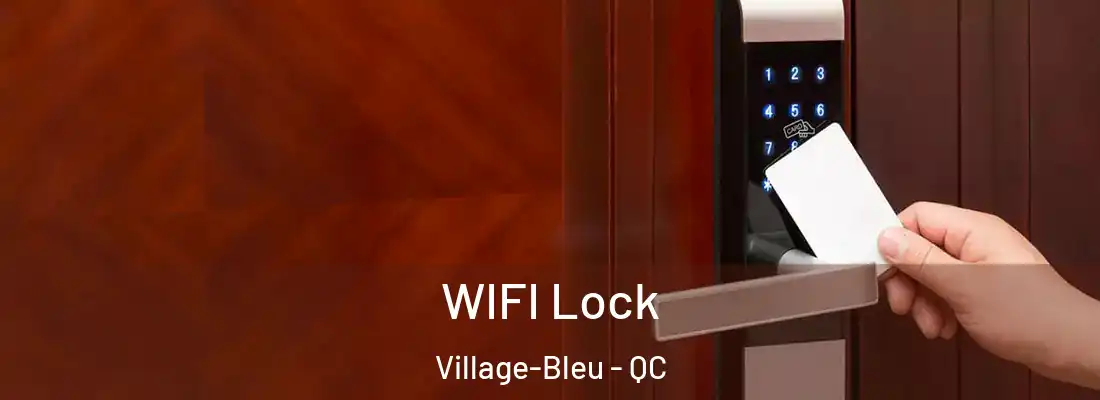  WIFI Lock Village-Bleu - QC