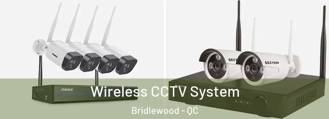  Wireless CCTV System Bridlewood - QC