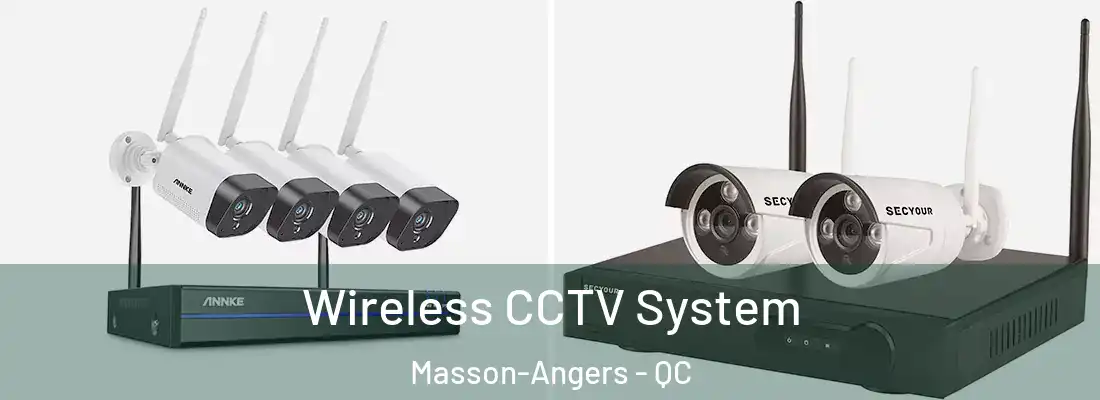  Wireless CCTV System Masson-Angers - QC