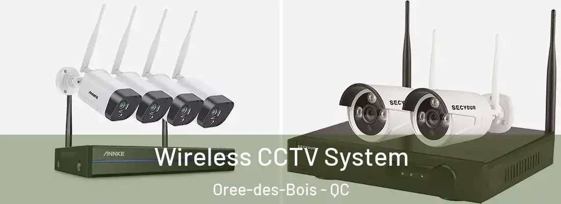  Wireless CCTV System Oree-des-Bois - QC