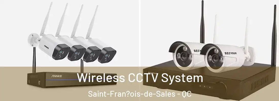  Wireless CCTV System Saint-Fran?ois-de-Sales - QC